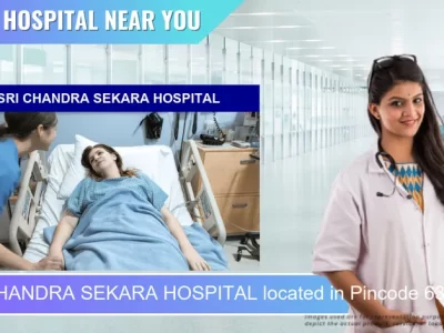 SRI CHANDRA SEKARA HOSPITAL located in Pincode 635109 Hosur