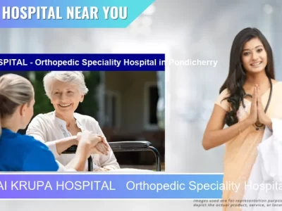 SRI SAI KRUPA HOSPITAL Orthopedic Speciality Hospital located in Pincode Pondicherry located in Pincode 605001 Puducherry