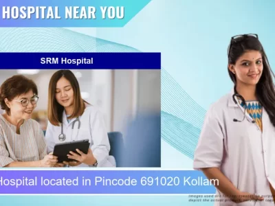 SRM Hospital located in Pincode 691020 Kollam