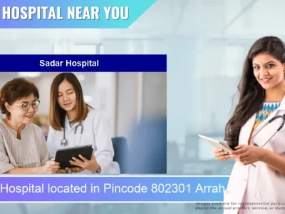 Sadar Hospital located in Pincode 802301 Arrah