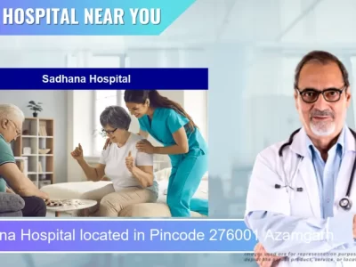 Sadhana Hospital located in Pincode 276001 Azamgarh