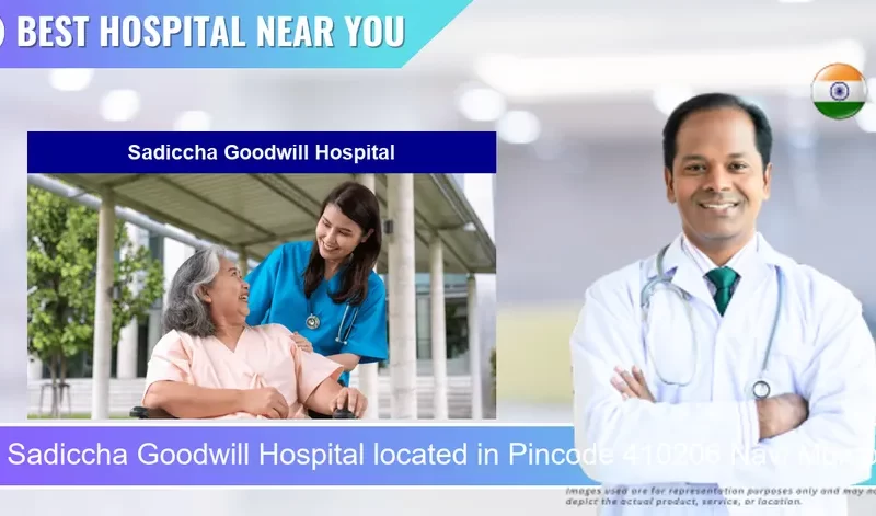 Sadiccha Goodwill Hospital located in Pincode 410206 Navi Mumbai