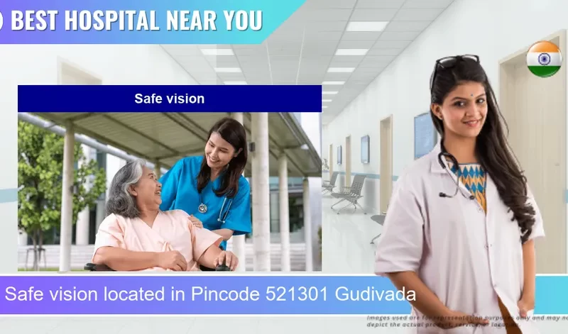 Safe vision located in Pincode 521301 Gudivada