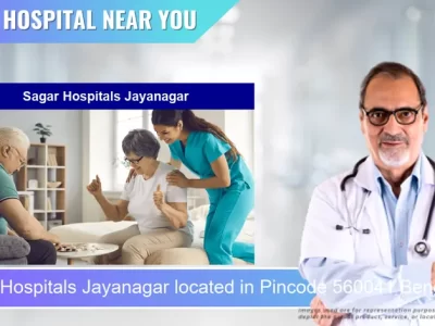 Sagar Hospitals Jayanagar located in Pincode 560041 Bengaluru