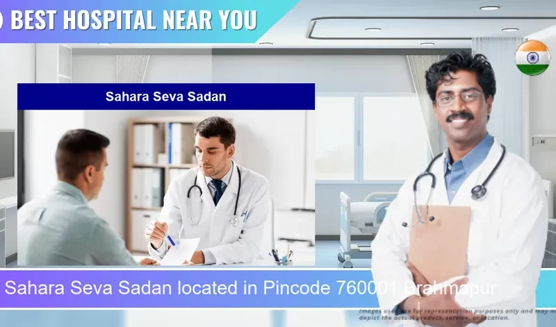Sahara Seva Sadan located in Pincode 760001 Brahmapur