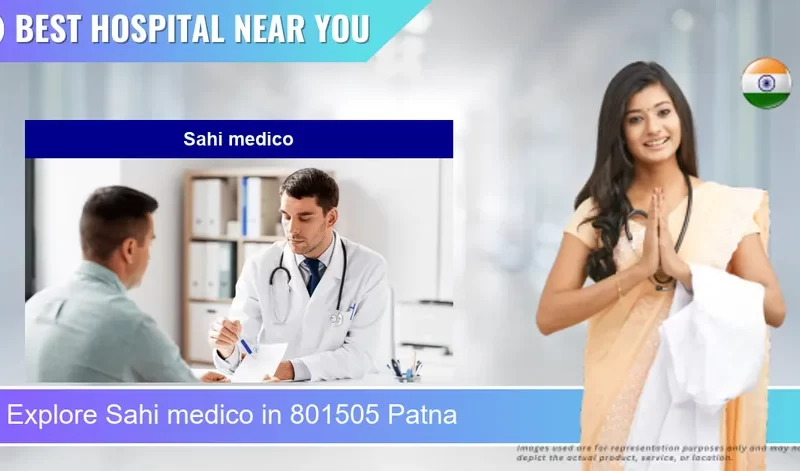 Sahi medico located in Pincode 801505 Patna