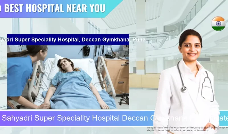 Sahyadri Super Speciality Hospital Deccan Gymkhana Pune located in Pincode 411004 Pune