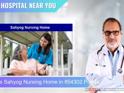 Sahyog Nursing Home located in Pincode 854302 Purnia