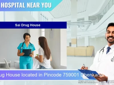 Sai Drug House located in Pincode 759001 Dhenkanal