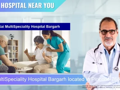 Sai MultiSpeciality Hospital Bargarh located in Pincode 768028 N.H 6