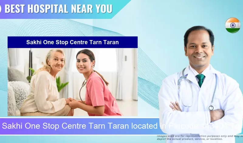 Sakhi One Stop Centre Tarn Taran located in Pincode 143401 Tarn Taran Sahib