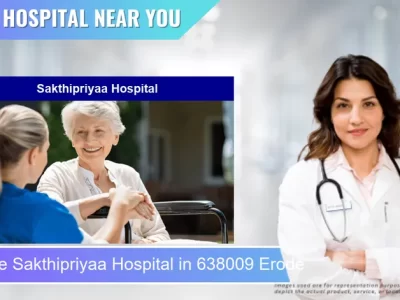 Sakthipriyaa Hospital located in Pincode 638009 Erode