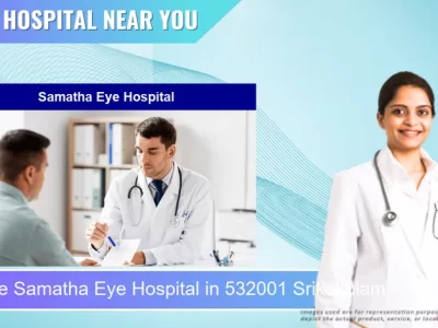 Samatha Eye Hospital located in Pincode 532001 Srikakulam