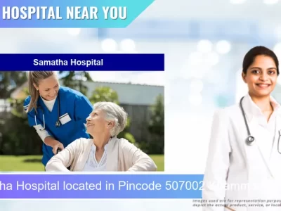 Samatha Hospital located in Pincode 507002 Khammam