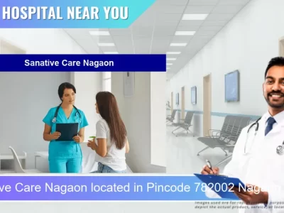 Sanative Care Nagaon located in Pincode 782002 Nagaon