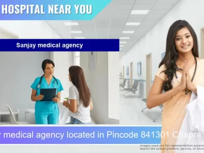 Sanjay medical agency located in Pincode 841301 Chapra