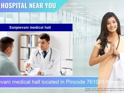 Sanjeevani medical hall located in Pincode 761003 Keranditolanarayanpur