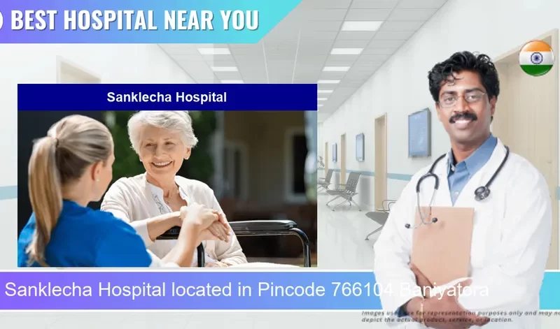 Sanklecha Hospital located in Pincode 766104 Baniyatora