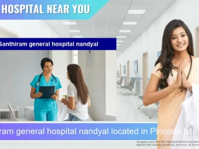 Santhiram general hospital nandyal located in Pincode 518501 Nandyala