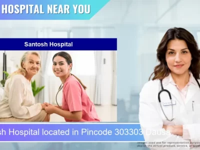 Santosh Hospital located in Pincode 303303 Dausa