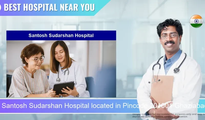 Santosh Sudarshan Hospital located in Pincode 201001 Ghaziabad