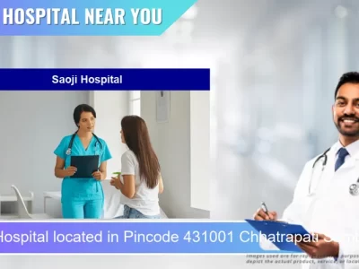 Saoji Hospital located in Pincode 431001 Chhatrapati Sambhaji Nagar