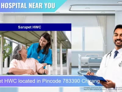 Sarapet HWC located in Pincode 783390 Chirang