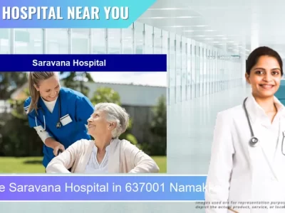 Saravana Hospital located in Pincode 637001 Namakkal