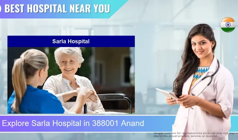 Sarla Hospital located in Pincode 388001 Anand