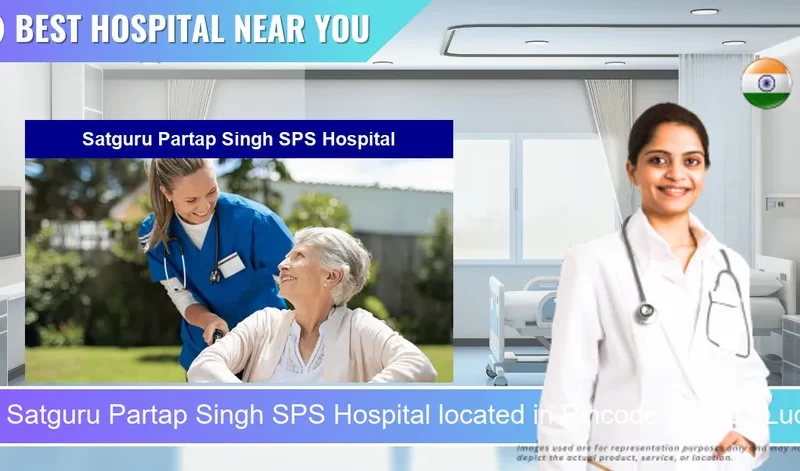 Satguru Partap Singh SPS Hospital located in Pincode 141003 Ludhiana