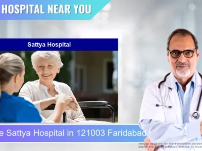 Sattya Hospital located in Pincode 121003 Faridabad