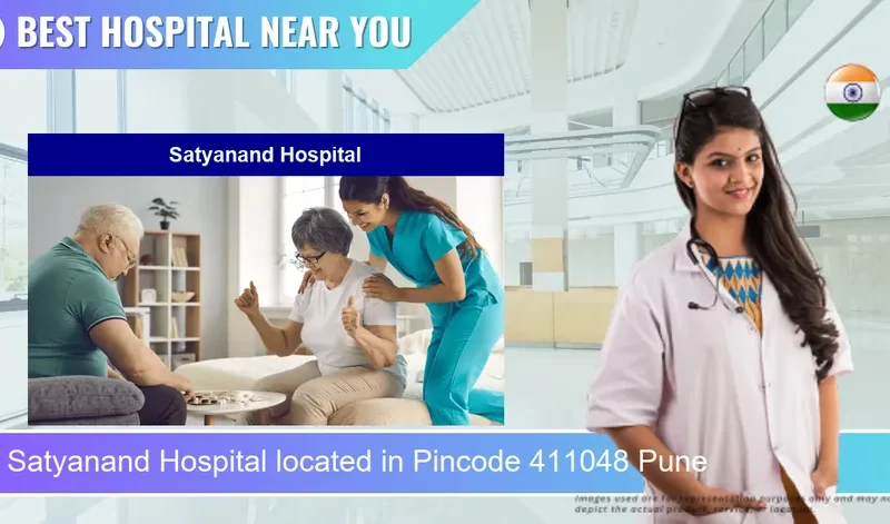 Satyanand Hospital located in Pincode 411048 Pune