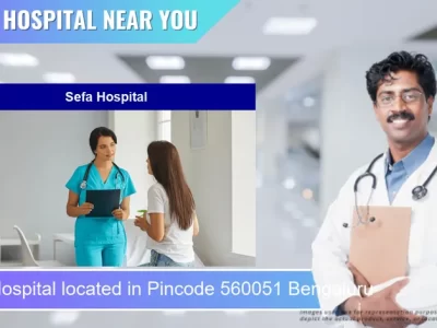 Sefa Hospital located in Pincode 560051 Bengaluru