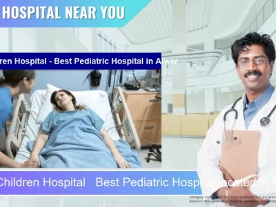 Sethi Children Hospital Best Pediatric Hospital located in Pincode Alwar located in Pincode 301001 Alwar