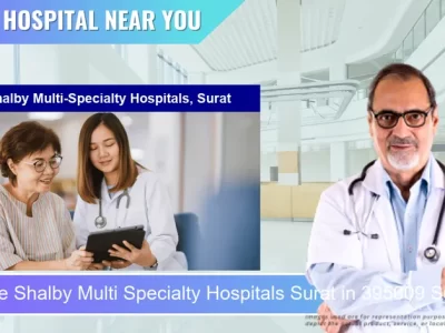 Shalby Multi Specialty Hospitals Surat located in Pincode 395009 Surat