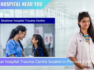 Shalimar hospital Trauma Centre located in Pincode 226016 Lucknow
