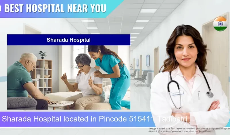 Sharada Hospital located in Pincode 515411 Tadipatri