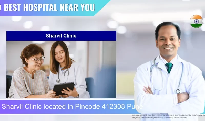 Sharvil Clinic located in Pincode 412308 Pune
