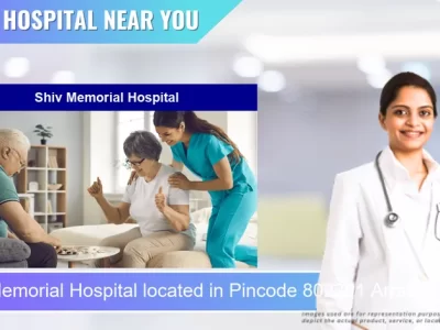 Shiv Memorial Hospital located in Pincode 802301 Arrah