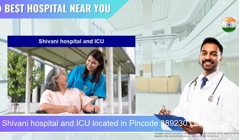 Shivani hospital and ICU located in Pincode 389230 Lunawada