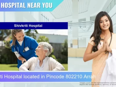 Shivkriti Hospital located in Pincode 802210 Arrah