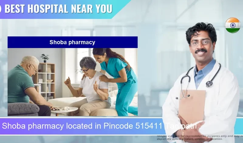 Shoba pharmacy located in Pincode 515411 Tadipatri