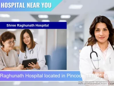 Shree Raghunath Hospital located in Pincode 141001 Ludhiana