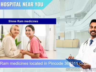 Shree Ram medicines located in Pincode 360311 Gondal