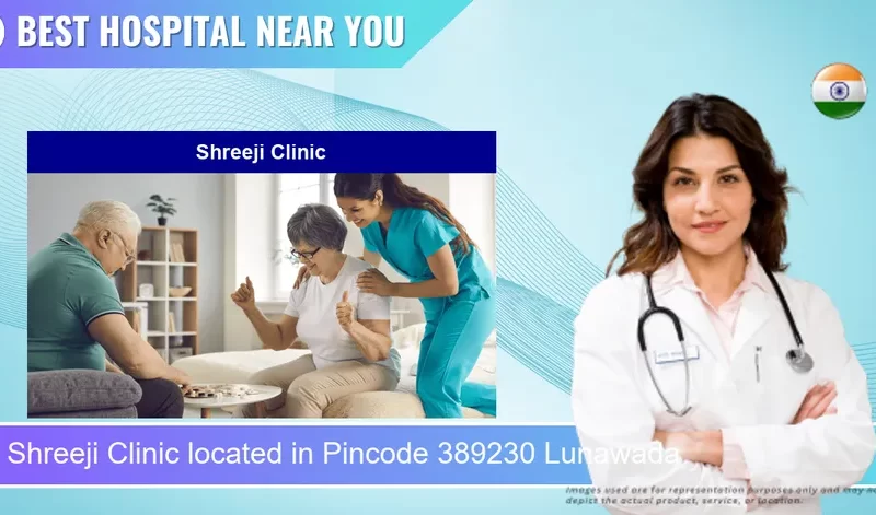 Shreeji Clinic located in Pincode 389230 Lunawada