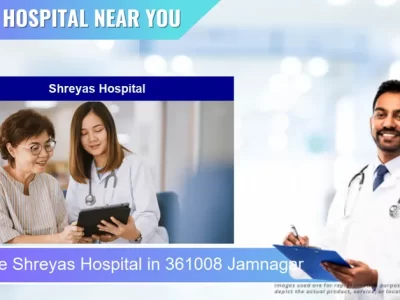 Shreyas Hospital located in Pincode 361008 Jamnagar
