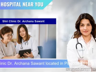 Shri Clinic Dr. Archana Sawant located in Pincode 411028 Pune