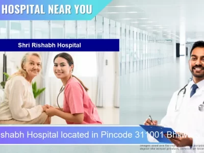 Shri Rishabh Hospital located in Pincode 311001 Bhilwara