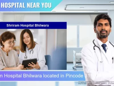 Shriram Hospital Bhilwara located in Pincode 311001 Bhilwara