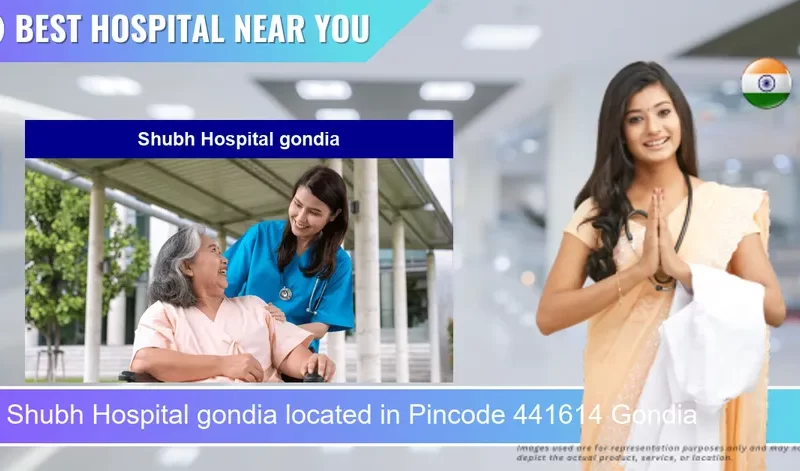 Shubh Hospital gondia located in Pincode 441614 Gondia